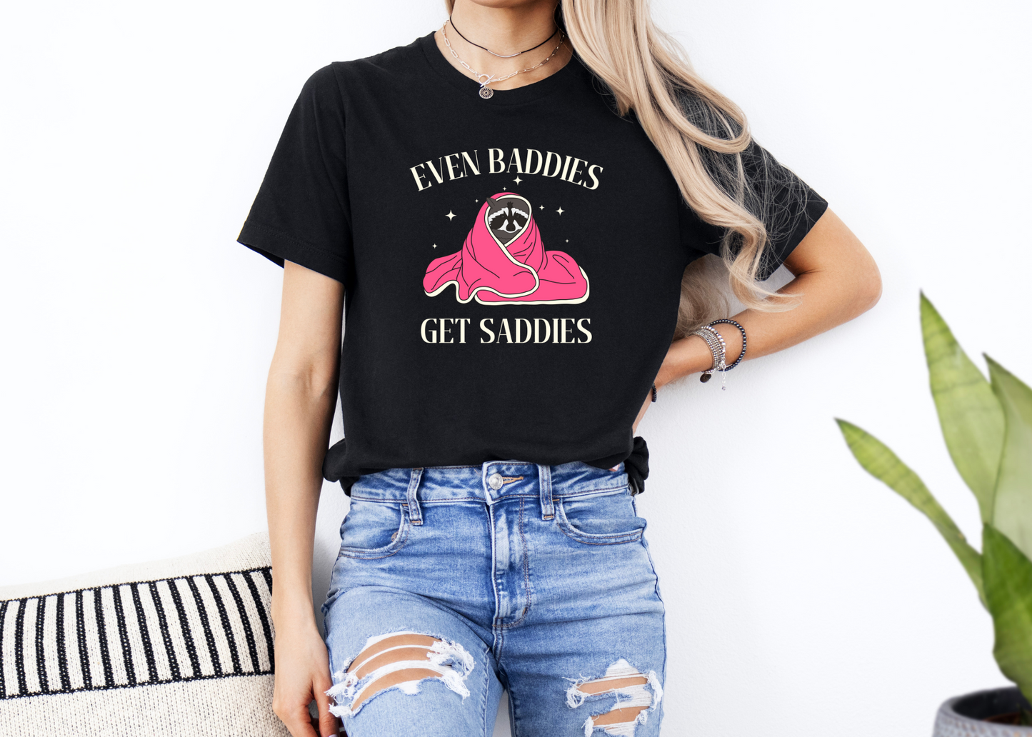 baddies get saddies tee